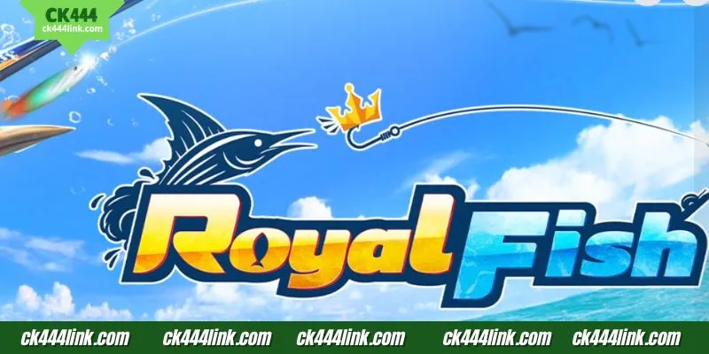 CK444 Royal Fishing